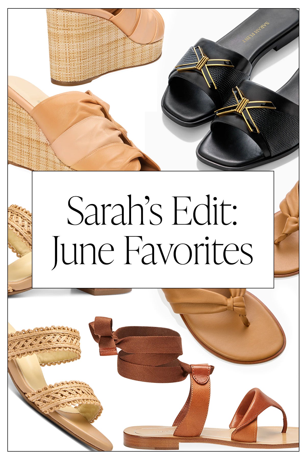 Sarah's Edit: June Favorites